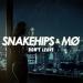 Snakehips & MØ - Don t Leave