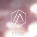 Linkin Park feat. Kiiara - Heavy
