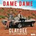 Claydee feat. Lexy Panterra - Dame Dame