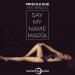Priscila Due feat. Bengro - Say My Name Maria