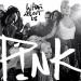 P!nk - What About Us