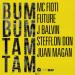 MC Fioti & Future feat. J Balvin, Stefflon Don & Juan Magan - Bum Bum Tam Tam