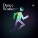Dance Workout