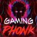 Gaming Phonk