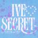 IVE SECRET