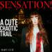 SENSATION! A Cute Chaotic Trail !!!