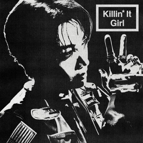 Killin' It Girl (Remixes)