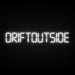 DRIFTOUTSIDE