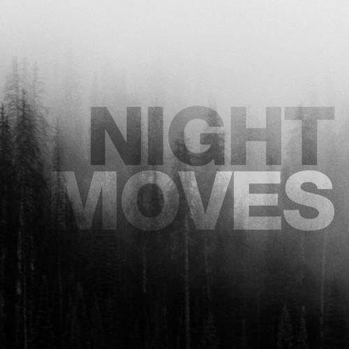 Night Moves