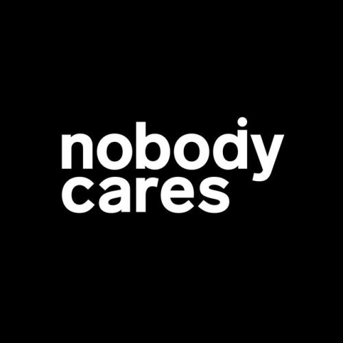 Nobody Cares