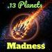 13 Planets - Madness (techno mix)