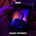 3EED - Magic Moments