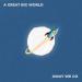 A Great Big World - Away We Go