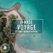 A-mase feat. Rinat Bibikov - Voyage (Vip Edit)