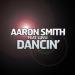 Aaron Smith Feat. Luvli - Dancin (Liu Remix;Mixed)