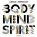 Abase & Ziggy Zeitgeist - Body Mind Spirit (feat. Dumama)