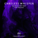 Ablaikan & Aby Maby feat. Paulina - Careless Whisper
