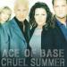 Ace of Base - Cruel Summer