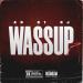 AD, O.T. Genasis & RJmrLA - Wassup