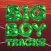 Ahadadream, Champion & Logan_olm - Big Boy Tracks