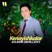 Ahliddin Abdullayev - Kenayishkalar
