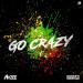 Ahzee feat. Robert Cristian - Go Crazy