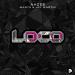 Ahzee - Loco (feat Masta, Jay Martin)