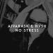 Aivarask & HVSH - No Stress