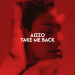AIZZO - Take Me Back