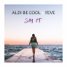 Aldi Be Cool & FeVe - Say It