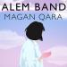 Alem Band - Magan Qara (2018)
