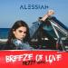 Alessiah feat. Nezzy - Breeze Of Love (Nezzy Remix)