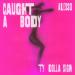Alesso feat. Ty Dolla $ign - Caught A Body