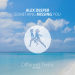 Alex Deeper - Something Missing You