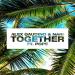 Alex Gaudino & Nari - Together (feat. Pope)