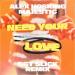 Alex Hosking feat. Majestic - Need Your Love (SGT Slick Remix)
