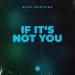 Alex Martura - If It's Not You