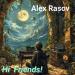 Alex Rasov - Hi Friends!