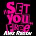 Alex Rasov - Set You Free