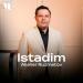 Alisher Ruzmetov - Istadim