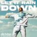 Alle Farben - Let It Rain Down (Feat. Pollyanna)
