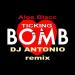 Aloe Blacc - Ticking Bomb (DJ Antonio Remix)
