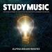 Alpha Brain Waves & Binaural Beats Library - Binaural Beats for Studying