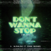 AlphaLove feat. CONOR MAYNARD - Don't Wanna Stop (VIP Mix)
