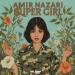 Amir Nazari - Super Girl