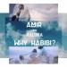 Amir & Raluka - Why Habibi