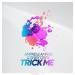 Ampris & Amfree & Sway Gray - Trick Me