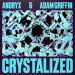 Andryx & Adam Griffin - Crystalized