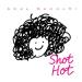 Anel Renaldi - Shot Hot