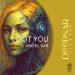 Angel Sar - I Got You